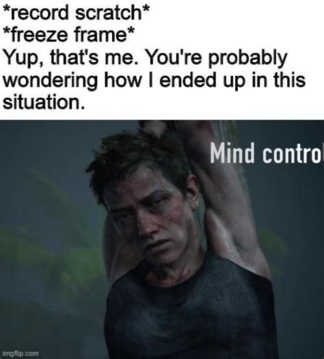You're probably wondering how I ended up in this situation..